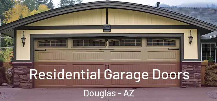 Residential Garage Doors Douglas - AZ